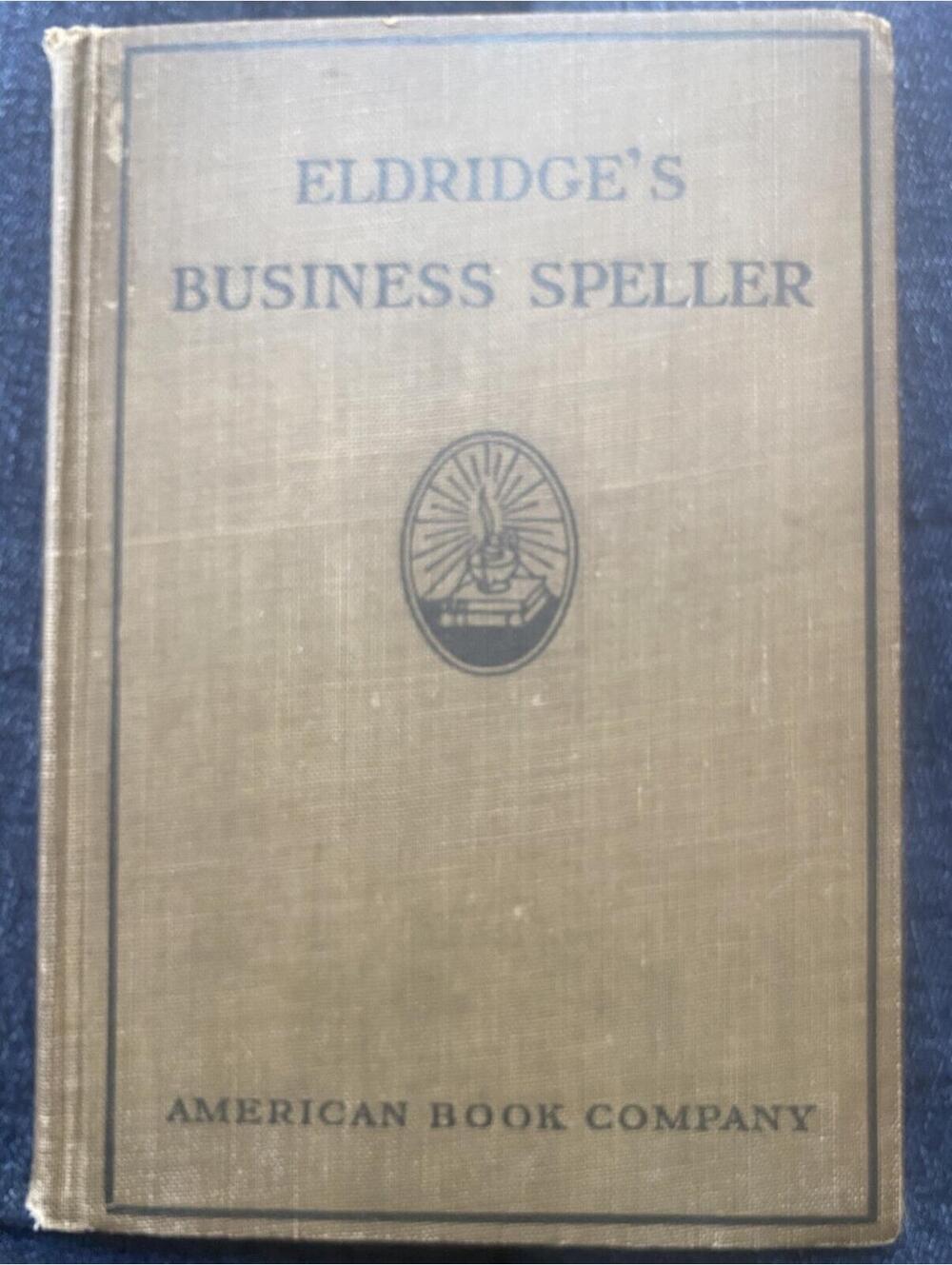 Eldridge’s Business Speller  1913 Antique Linguistic Book Vintage Textbook